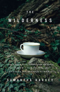 Title: The Wilderness, Author: Samantha Harvey