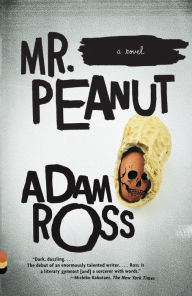 Title: Mr. Peanut, Author: Adam Ross