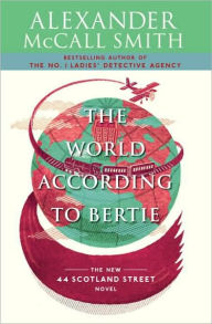 The World According to Bertie (44 Scotland Street Series #4)