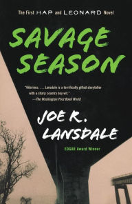 Title: Savage Season (Hap Collins and Leonard Pine Series #1), Author: Joe R. Lansdale