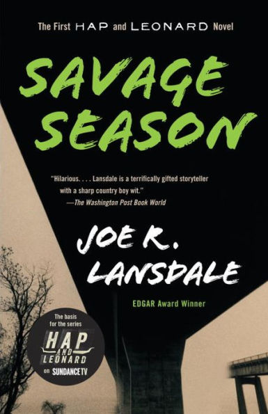 Savage Season (Hap Collins and Leonard Pine Series #1)