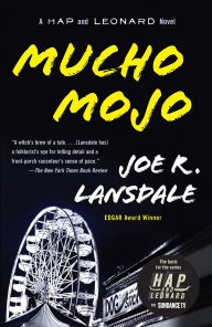 Title: Mucho Mojo (Hap Collins and Leonard Pine Series #2), Author: Joe R. Lansdale