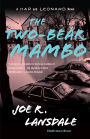 The Two-Bear Mambo (Hap Collins and Leonard Pine Series #3)