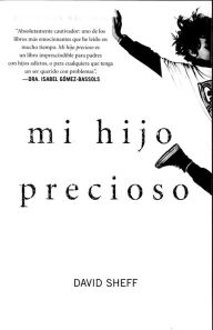 Title: Mi hijo precioso: El viaje de un padre a través de la adicción de su Hijo, Author: David Sheff