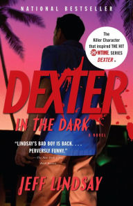 Title: Dexter in the Dark (Dexter Series #3), Author: Jeff Lindsay