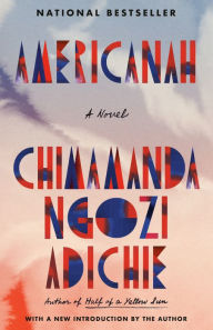 Title: Americanah, Author: Chimamanda Ngozi Adichie