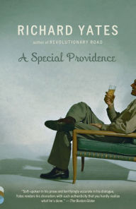 Title: A Special Providence, Author: Richard Yates