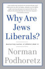 Why Are Jews Liberals?