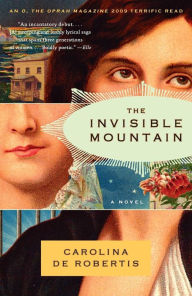 Title: The Invisible Mountain, Author: Carolina De Robertis