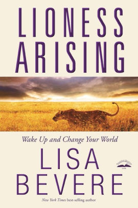 Lioness Arising Wake Up And Change Your Worldpaperback - 