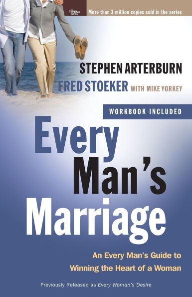 Every Man's Marriage: An Guide to Winning the Heart of a Woman