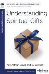 Title: Understanding Spiritual Gifts, Author: Kay Arthur