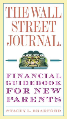 Wall Street Journal Financial Guidebook For New Parentsnook Book - 