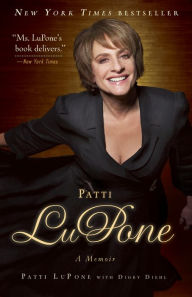 Title: Patti LuPone: A Memoir, Author: Patti LuPone