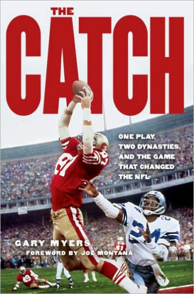 The Catch: One Play, Two Dynasties, and the Game That Changed the NFL