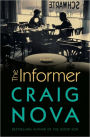 The Informer: A Novel