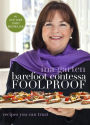 Barefoot Contessa Foolproof: Recipes You Can Trust: A Cookbook