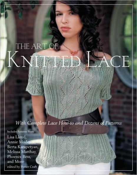 The Art of Knitted Lace: With Complete Lace How-to and Dozens of Patterns