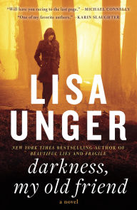 Title: Darkness, My Old Friend, Author: Lisa Unger
