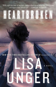 Title: Heartbroken: A Novel, Author: Lisa Unger