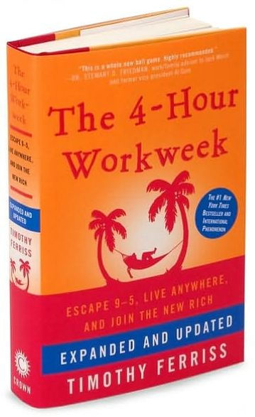 The 4-Hour Workweek, Expanded and Updated: Escape 9-5, Live Anywhere, Join the Rich by Timothy Ferriss, Hardcover | Barnes & Noble®