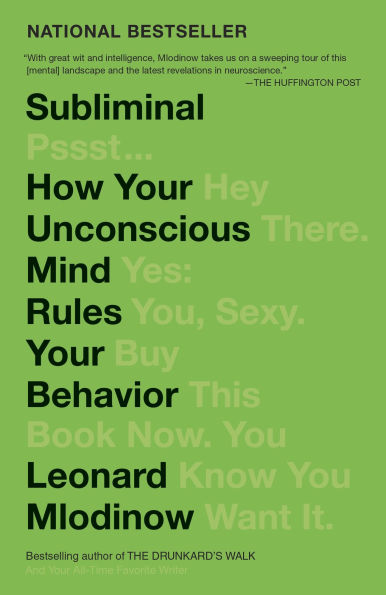 Subliminal: How Your Unconscious Mind Rules Behavior (PEN Literary Award Winner)