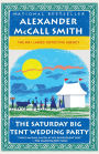 The Saturday Big Tent Wedding Party (No. 1 Ladies' Detective Agency Series #12)