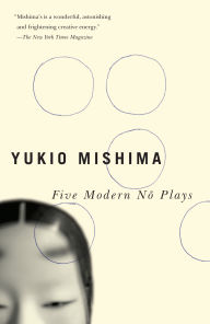 Title: Five Modern No Plays, Author: Yukio Mishima