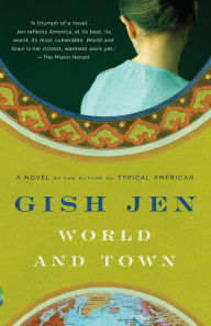 Title: World and Town, Author: Gish Jen