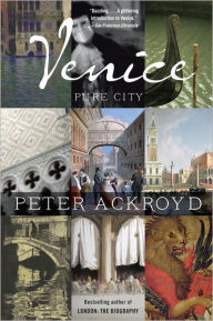 Title: Venice: Pure City, Author: Peter Ackroyd