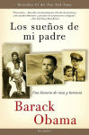 Alternative view 1 of Los sueños de mi padre: Una historia de raza y herencia (Dreams from My Father: A Story of Race and Inheritance)