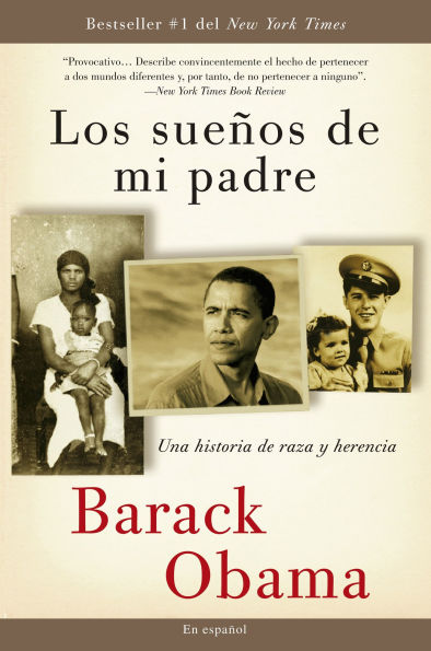 Los sueños de mi padre: Una historia raza y herencia (Dreams from My Father: A Story of Race and Inheritance)