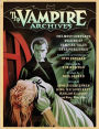 The Vampire Archives: The Most Complete Volume of Vampire Tales Ever Published