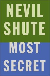 Title: Most Secret, Author: Nevil Shute