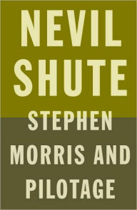 Title: Stephen Morris, Author: Nevil Shute
