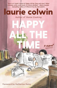 Title: Happy All the Time, Author: Laurie Colwin