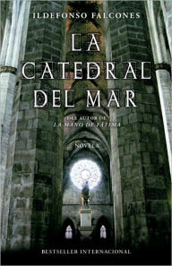 Title: La catedral del mar, Author: Ildefonso Falcones