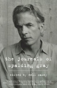 Title: The Journals of Spalding Gray, Author: Spalding Gray