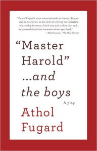 Title: Master Harold and the Boys, Author: Athol Fugard