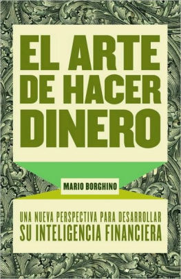 El arte de hacer dinero: Una nueva perpectiva para desarrollar su inteligencia financiera|Paperback El arte de hacer dinero: Una nueva perpectiva para desarrollar su inteligencia financiera|Paperback