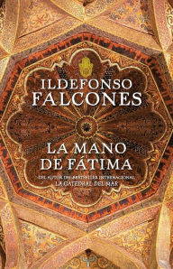 Title: La mano de Fátima, Author: Ildefonso Falcones