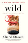 Alternative view 1 of Wild: From Lost to Found on the Pacific Crest Trail