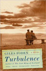 Title: Turbulence: A novel, Author: Giles Foden