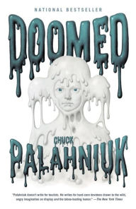 Title: Doomed, Author: Chuck Palahniuk