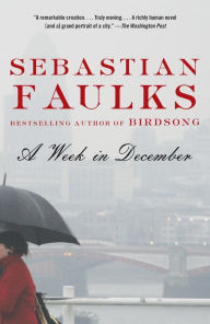 Title: A Week in December, Author: Sebastian Faulks