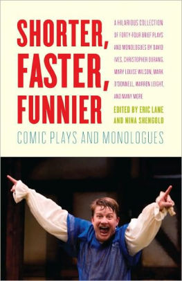 Shorter Faster Funnier Comic Plays And Monologues By Eric Lane