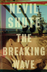Title: The Breaking Wave, Author: Nevil Shute