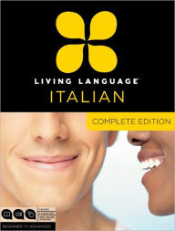 Title: Living Language Italian, Complete Edition: Beginner through advanced course, including 3 coursebooks, 9 audio CDs, and free online learning, Author: Living Language