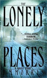 Title: Lonely Places, Author: J.M. Morris