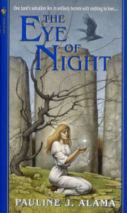 Title: The Eye of Night: A Novel, Author: Pauline Alama